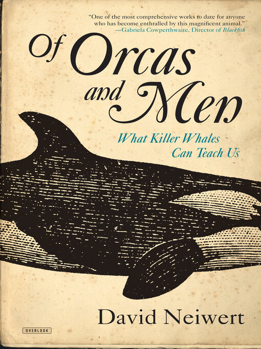 Title details for Of Orcas and Men by David Neiwert - Available